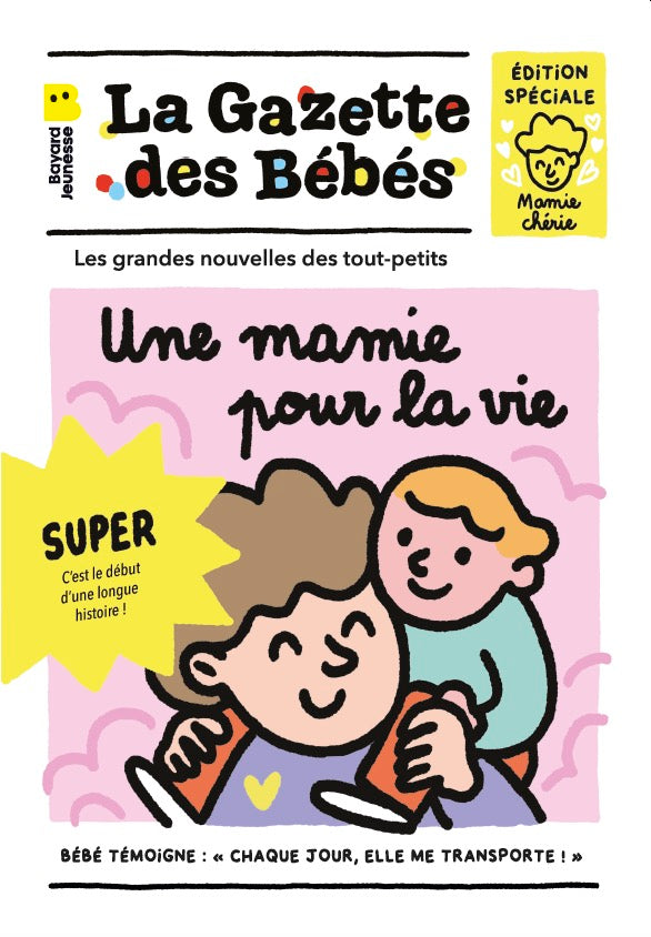 La Gazette des Bébés - Une mamie pour la vie | Bayard Jeunesse